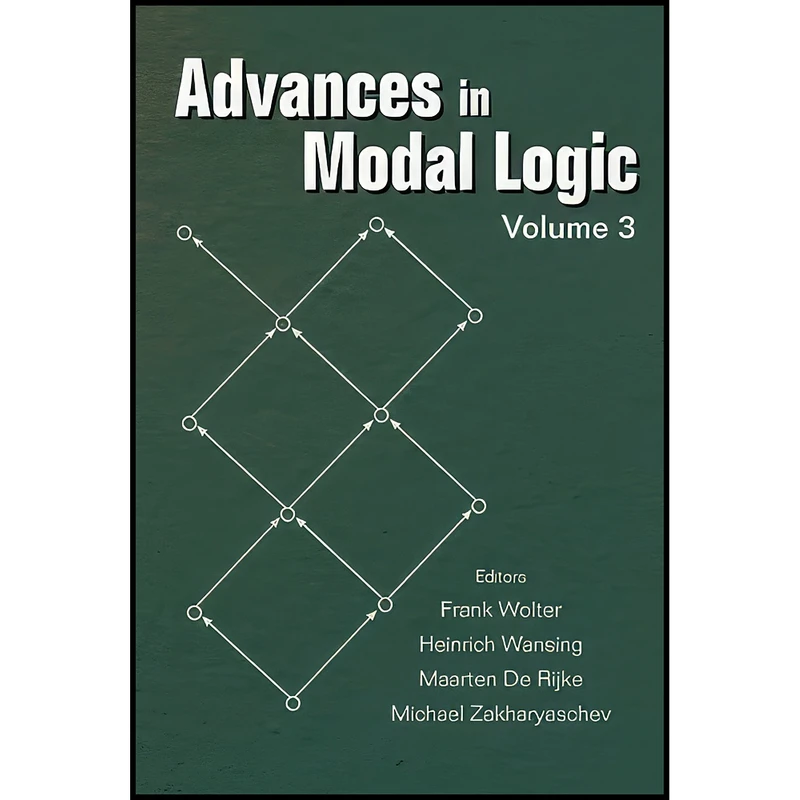 کتاب Advances in Modal Logic Vol. 3 اثر جمعي از نويسندگان انتشارات World Scientific Publishing Company