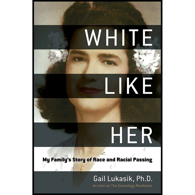 کتاب White Like Her اثر Gail Lukasik and Kenyatta D. Berry انتشارات Skyhorse