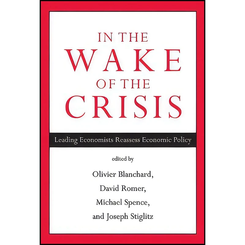 کتاب In the Wake of the Crisis اثر جمعي از نويسندگان انتشارات The MIT Press