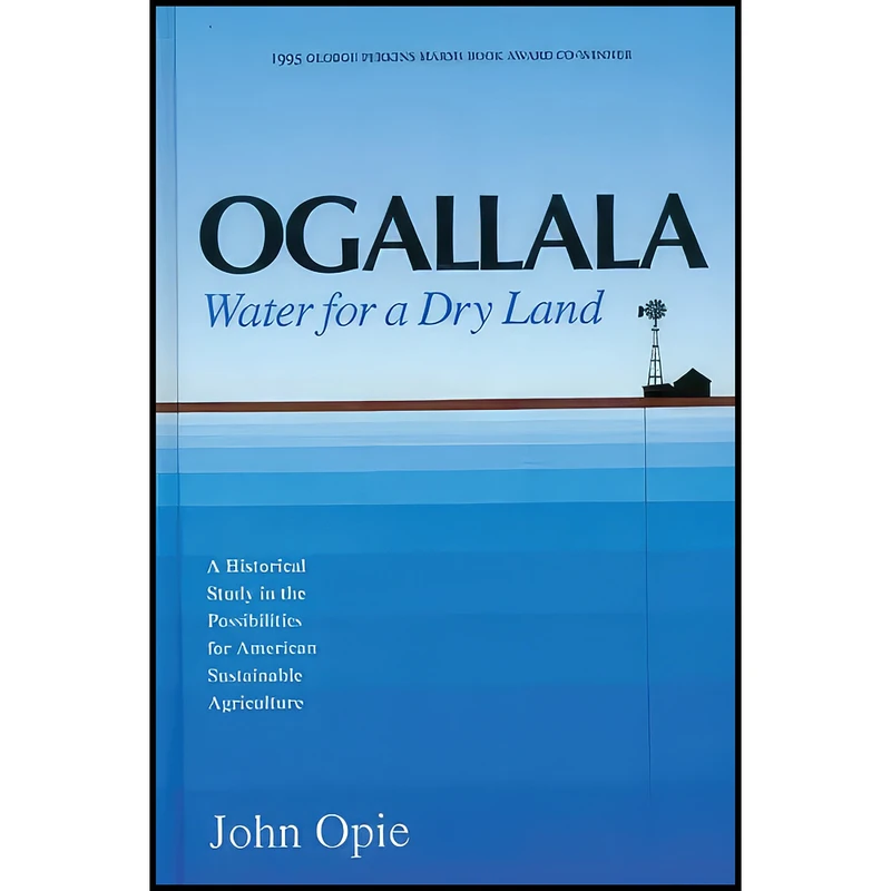 کتاب Ogallala اثر Char Miller and John Opie انتشارات University of Nebraska Press