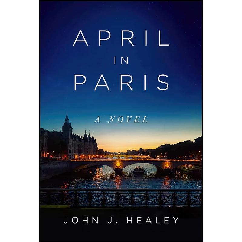 کتاب April in Paris اثر John J. Healey انتشارات Arcade