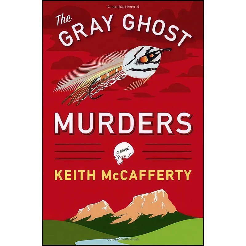 کتاب The Gray Ghost Murders اثر Keith McCafferty انتشارات Viking