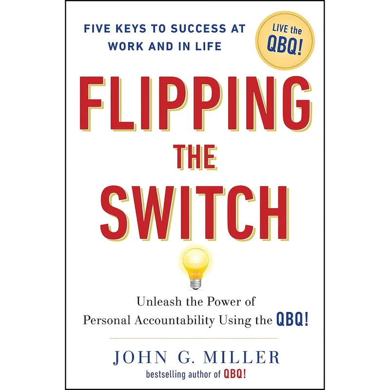 کتاب Flipping the Switch اثر John G. Miller انتشارات TarcherPerigee