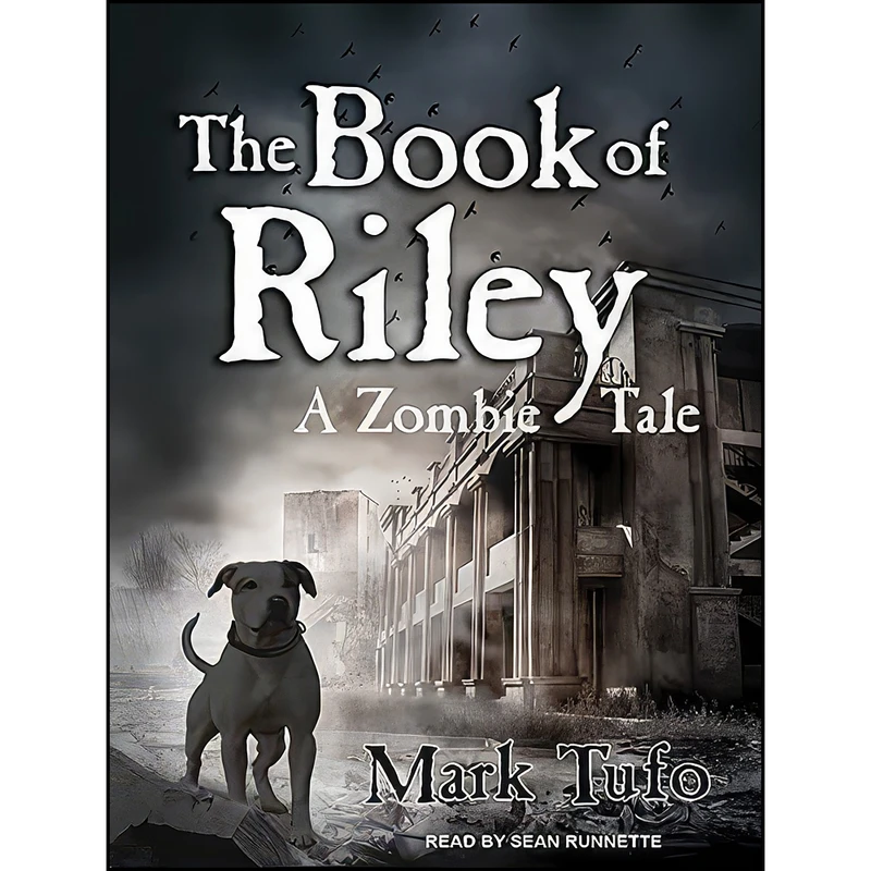 کتاب The Book of Riley اثر Mark Tufo and Sean Runnette انتشارات Tantor Audio