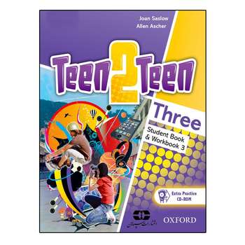 کتاب 3 Teen 2 Teen اثر Joan Saslow And Allen Ascher انتشارات سپاهان