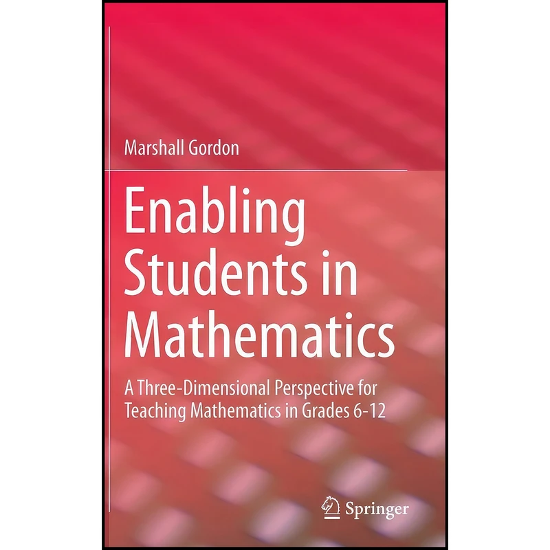 کتاب Enabling Students in Mathematics اثر Gordon Marshall انتشارات Springer