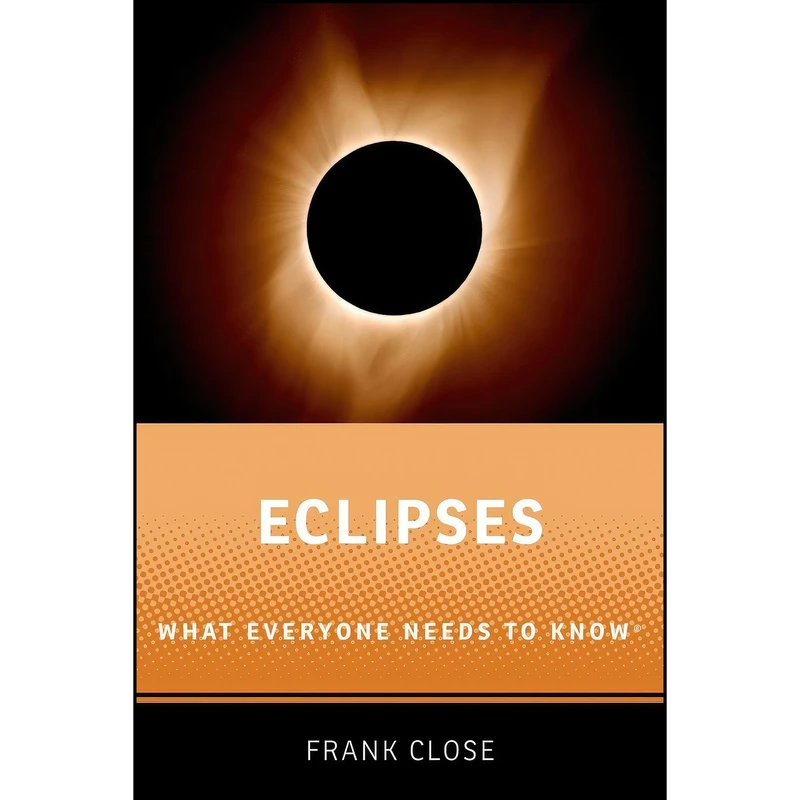کتاب Eclipses اثر Frank Close انتشارات Oxford University Press