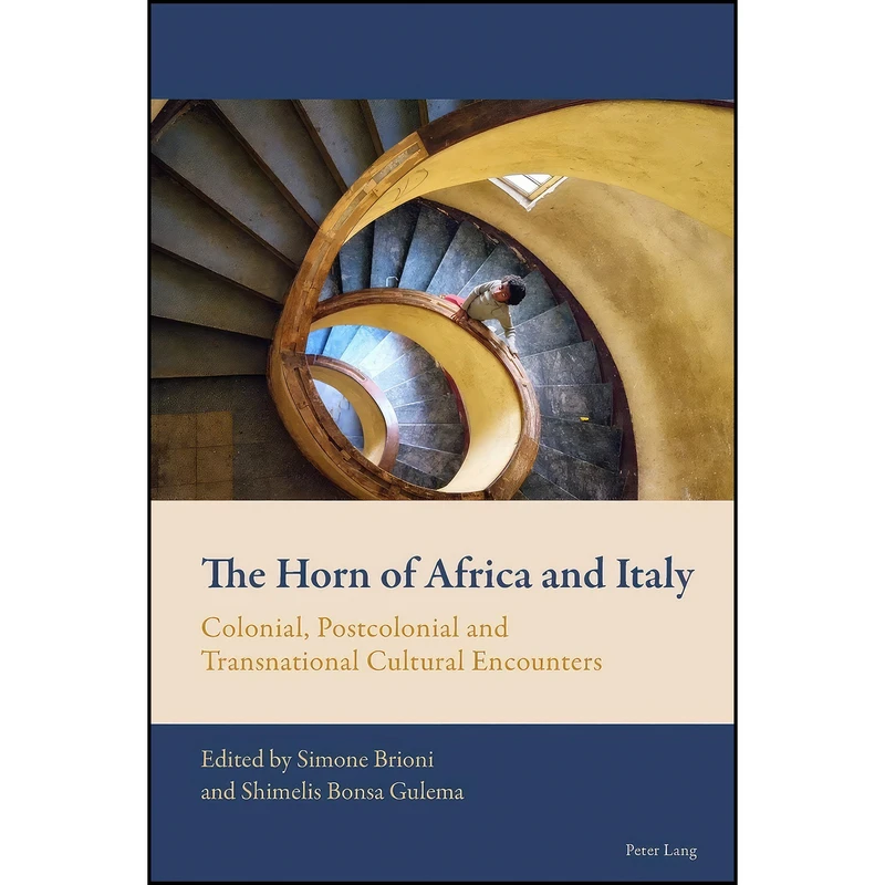 کتاب The Horn of Africa and Italy اثر Simone Brioni and Shimelis Gulema انتشارات تازه ها