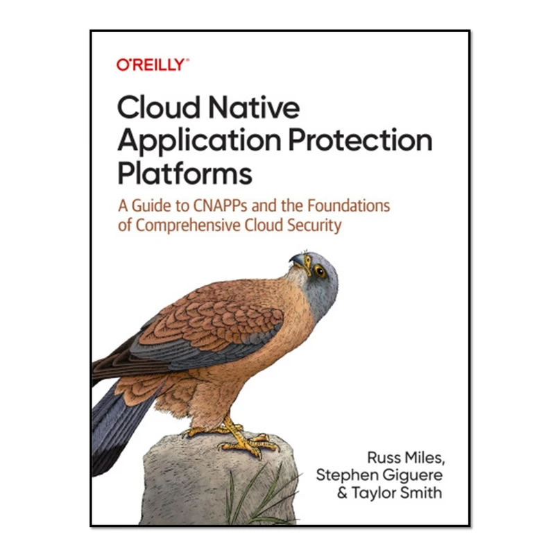 کتاب Cloud Native Application Protection Platforms اثر Russ Miles انتشارات آوای مؤلف