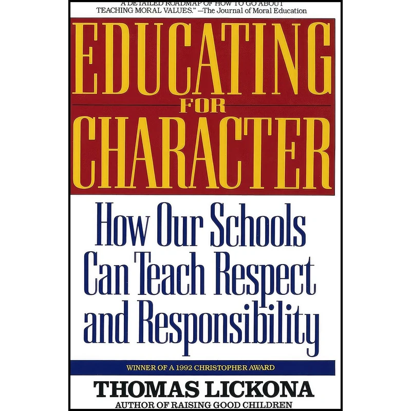 کتاب Educating for Character اثر Thomas Lickona انتشارات Bantam