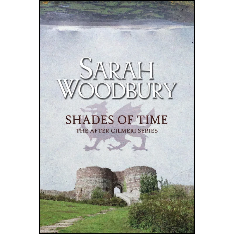 کتاب Shades of Time  اثر Sarah Woodbury انتشارات تازه ها