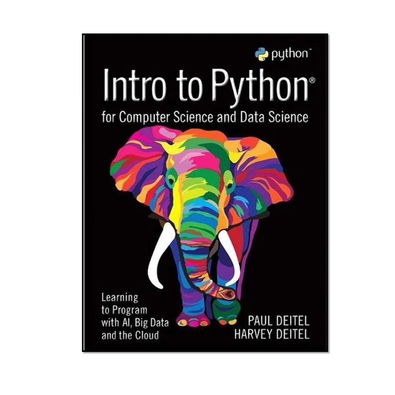 کتاب Intro to Python for Computer Science and Data Science – Deitel اثر Paul J. Deitel and Harvey Deitel انتشارات مؤلفین طلایی