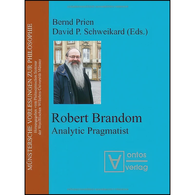 کتاب Robert Brandom اثر Bernd Prien and David P. Schweikard انتشارات Ontos Verlag