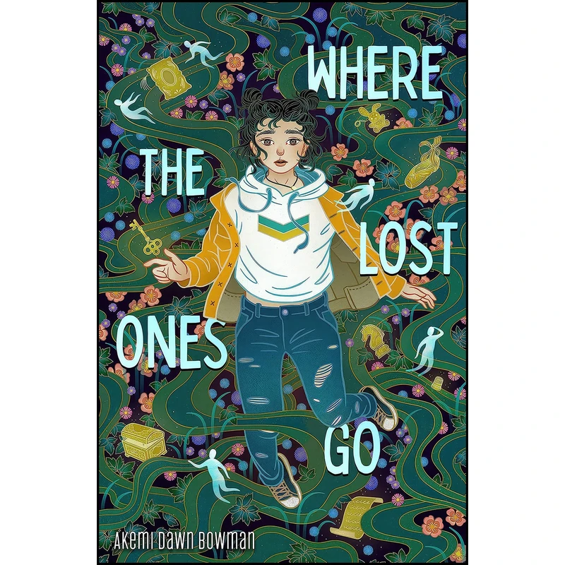 کتاب Where the Lost Ones Go اثر Akemi Dawn Bowman انتشارات Square Fish