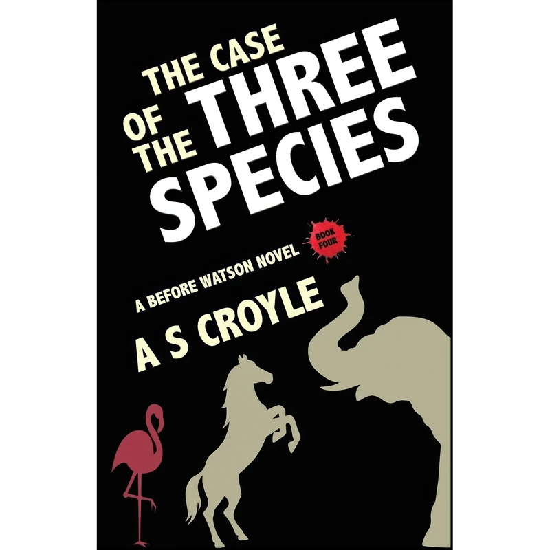 کتاب The Case of the Three Species اثر A S Croyle انتشارات MX Publishing