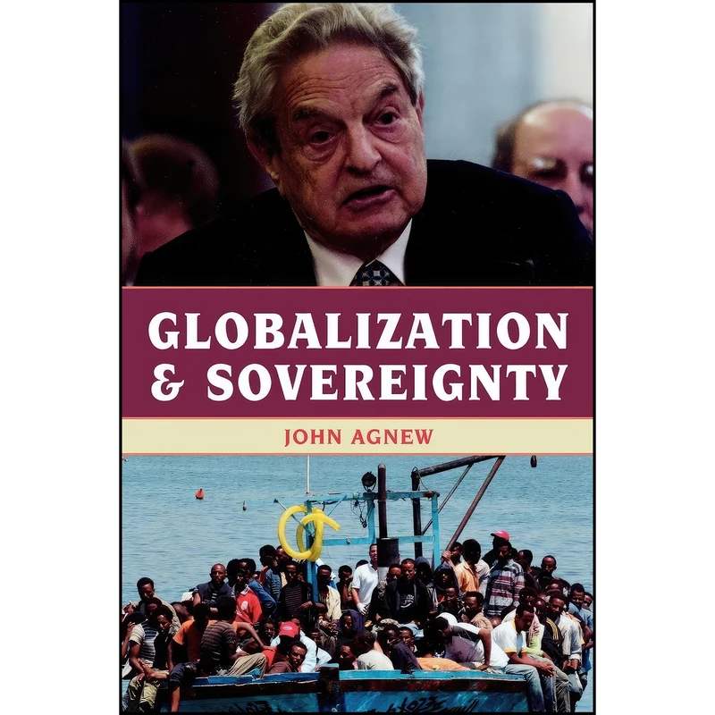 کتاب Globalization and Sovereignty اثر John A. Agnew انتشارات Rowman & Littlefield Publishers