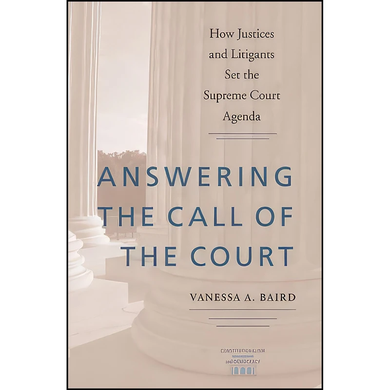 کتاب Answering the Call of the Court اثر Vanessa A. Baird انتشارات University of Virginia Press