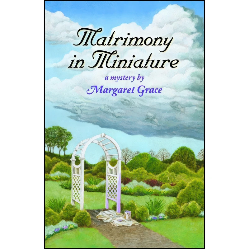 کتاب Matrimony in Miniature اثر Margaret Grace انتشارات Perseverance Press