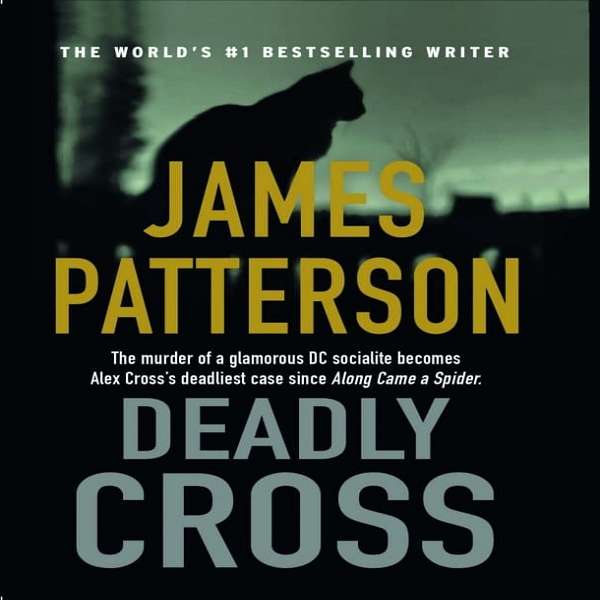 کتاب Deadly Cross اثر  James Patterson انتشارات گرند سنترال