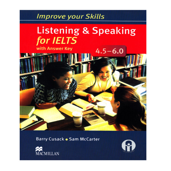 نقد و بررسی کتاب Improve Your Skills Listening and Speaking for Ielts 4. 5-6 اثر Barry Cusack and Sam McCarter نشر ابداع توسط خریداران