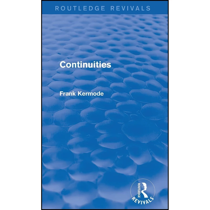 کتاب Continuities  اثر Frank Kermode انتشارات Routledge