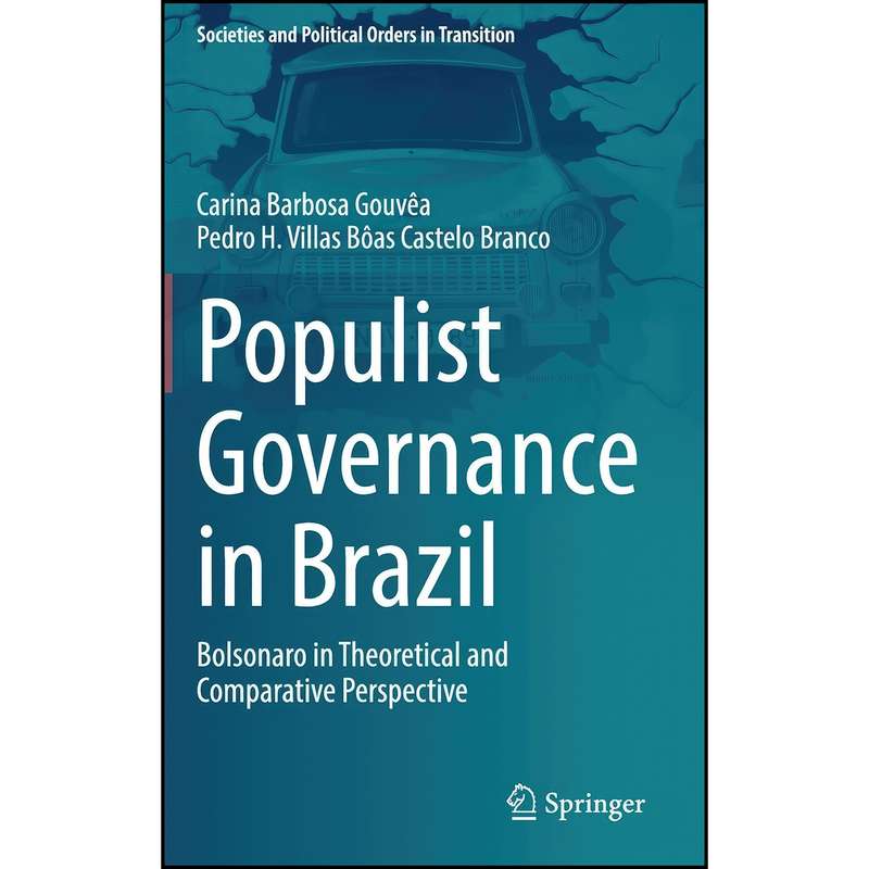 کتاب Populist Governance in Brazil اثر جمعي از نويسندگان انتشارات Springer