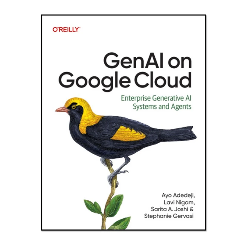 کتاب GenAI on Google Cloud اثر جمعی از نویسندگان انتشارات آوای مؤلف