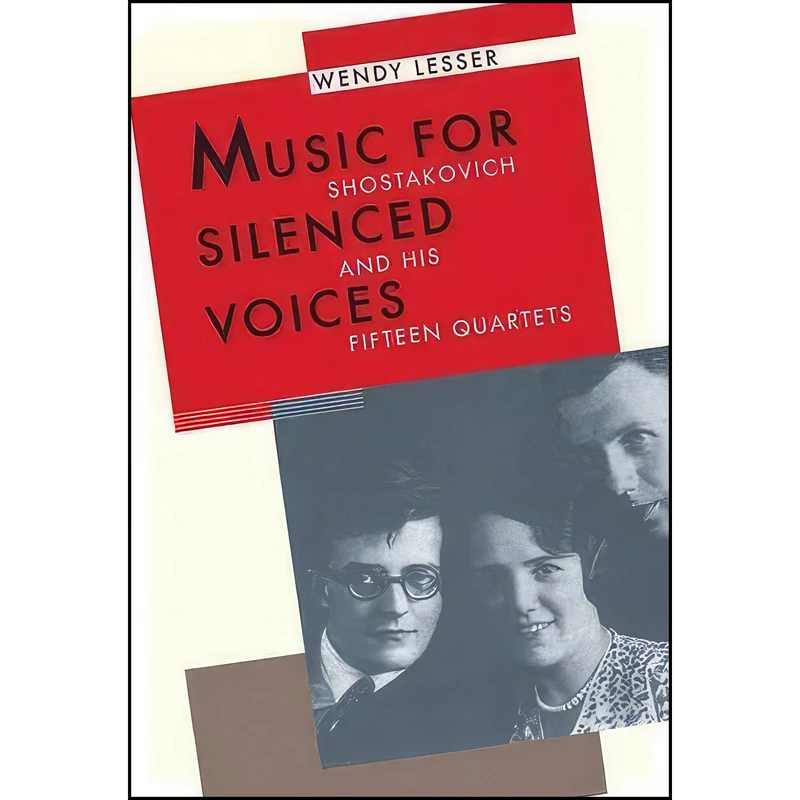 کتاب Music for Silenced Voices اثر Wendy Lesser انتشارات Yale University Press