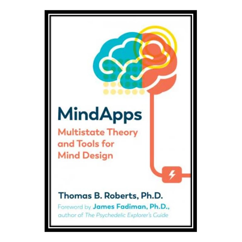 کتاب Mindapps Multistate Theory and Tools for Mind Design اثر Thomas B. Roberts انتشارات مؤلفین طلایی