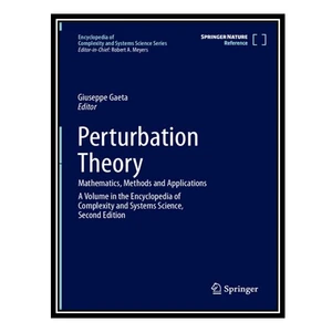 کتاب Perturbation Theory: Mathematics, Methods and Applications اثر Giuseppe Gaeta انتشارات مؤلفین طلایی