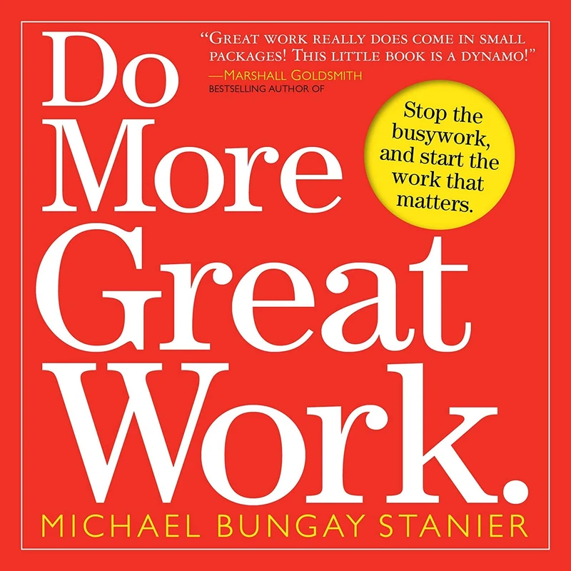 کتاب Do More Great Work اثر جمعی از نویسندگان انتشارات Workman Publishing Company
