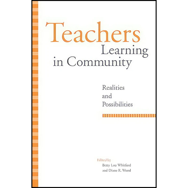 کتاب Teachers Learning in Community اثر جمعي از نويسندگان انتشارات State University of New York Press