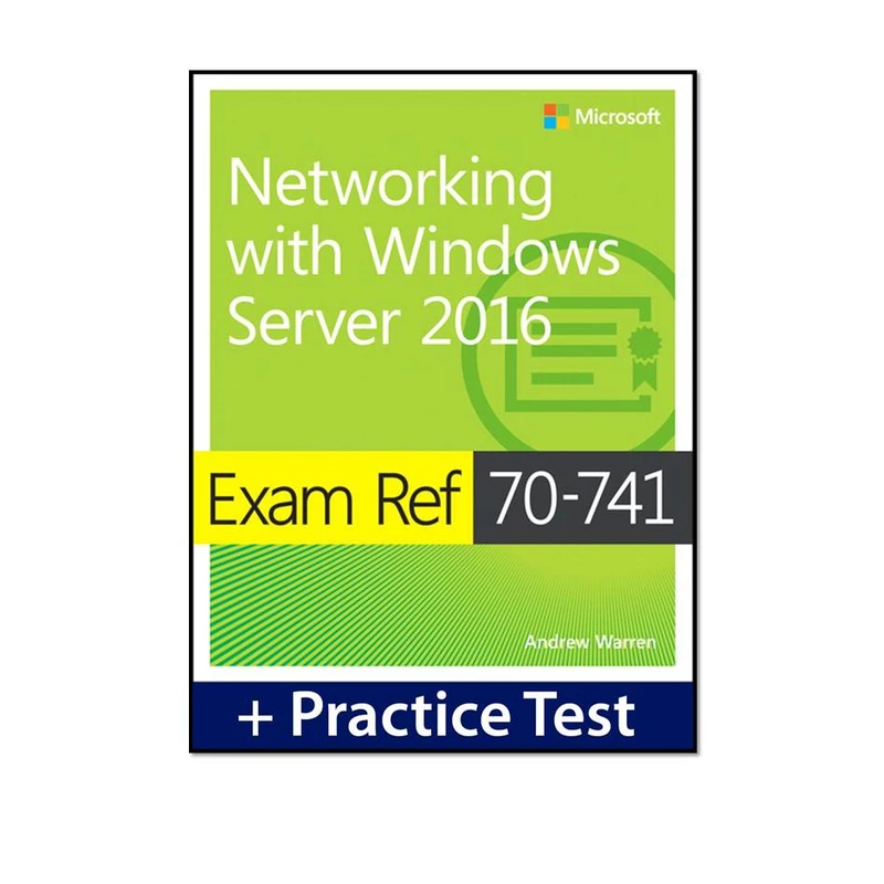 کتاب Exam Ref 70-741 Networking with Windows Server 2016 اثر Andrew Warren انتشارات مؤلفین طلایی 