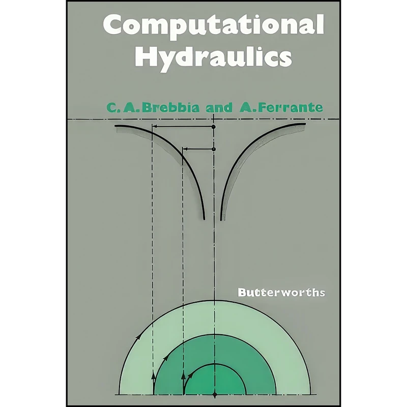 کتاب Computational Hydraulics اثر C. A. Brebbia انتشارات تازه ها