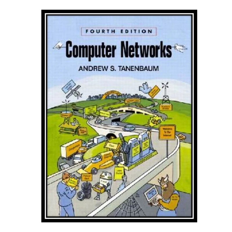 کتاب Computer Networks اثر Andrew S. Tanenbaum انتشارات مؤلفین طلایی