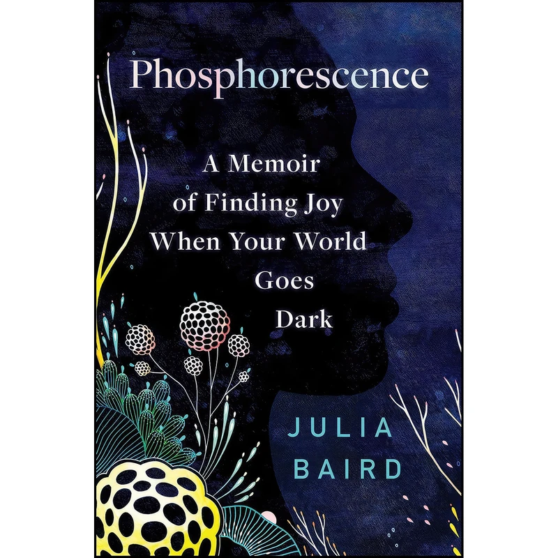 کتاب Phosphorescence اثر Julia Baird انتشارات Random House