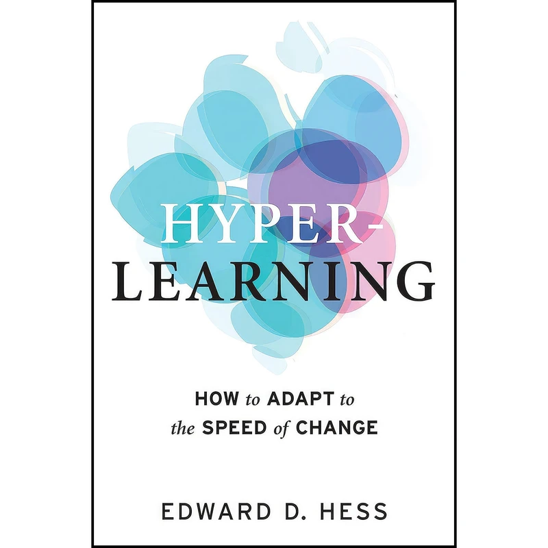 کتاب Hyper-Learning اثر Edward D. Hess انتشارات Berrett-Koehler Publishers