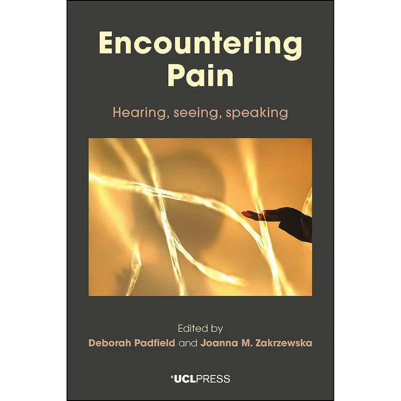 کتاب Encountering Pain اثر جمعي از نويسندگان انتشارات UCL Press