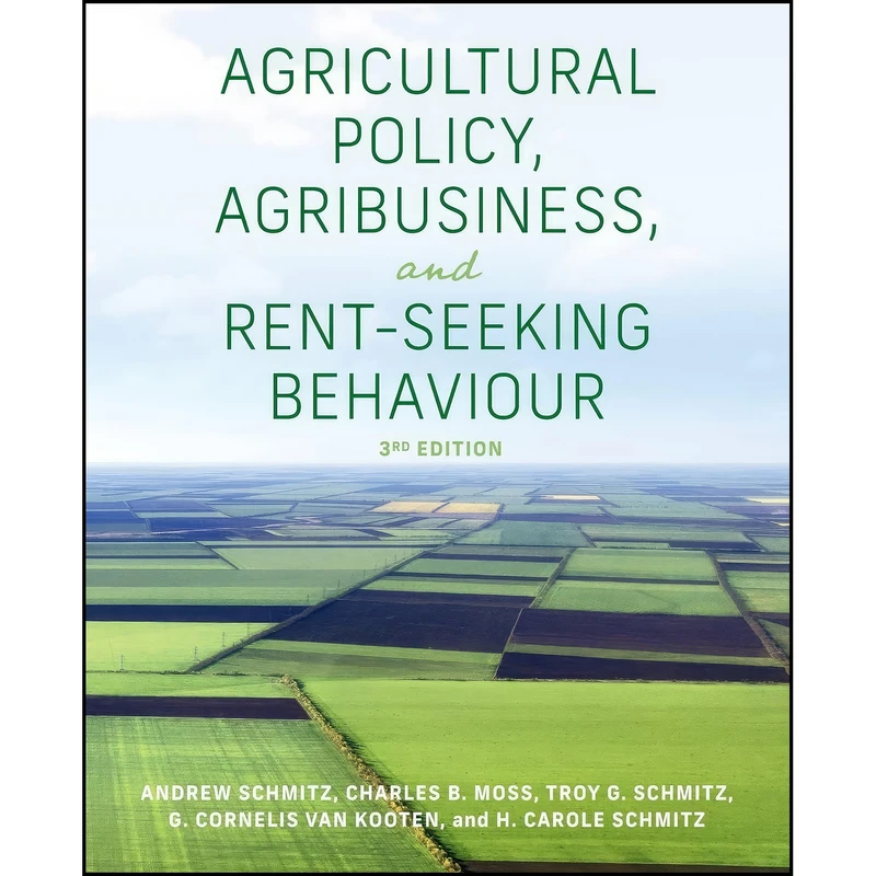 کتاب Agricultural Policy, Agribusiness, and Rent-Seeking Behaviour, Third Edition اثر جمعي از نويسندگان انتشارات University of Toronto Press