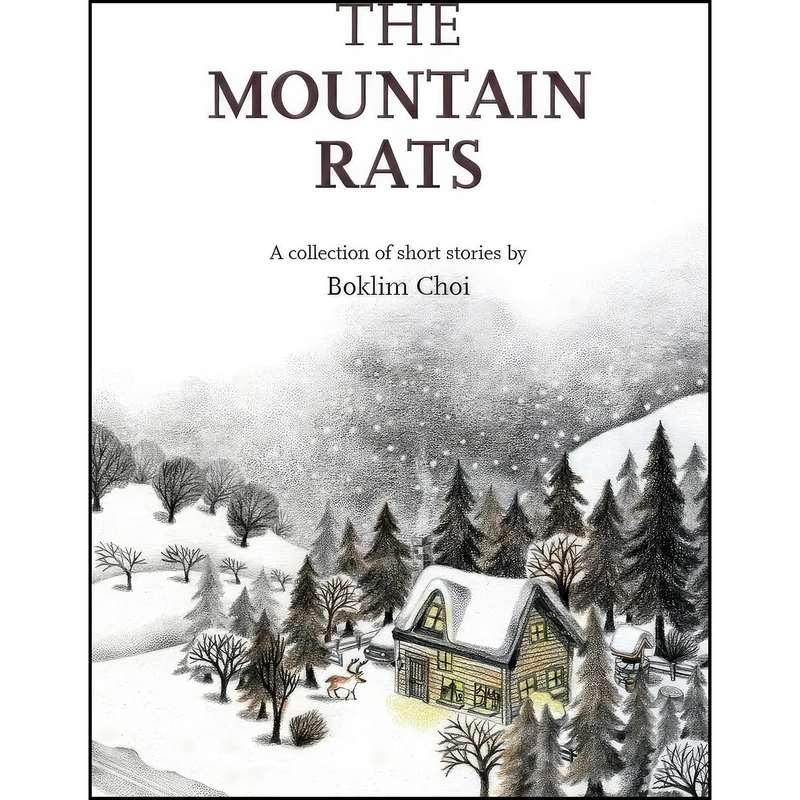 کتاب The Mountain Rats اثر Boklim Choi انتشارات Seoul Selection USA, Inc.