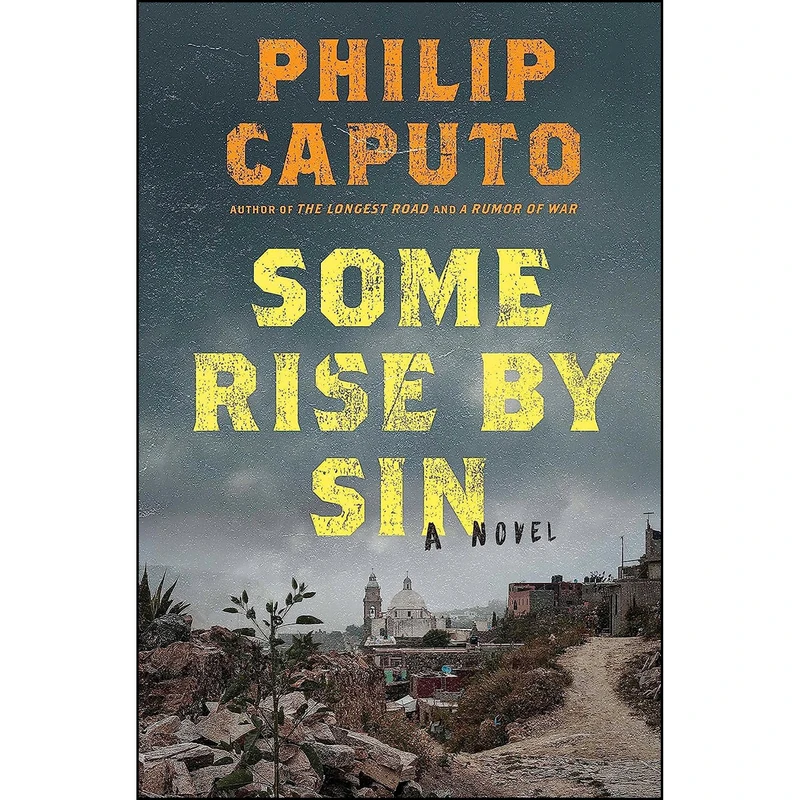 کتاب Some Rise by Sin اثر Philip Caputo انتشارات Henry Holt and Co.