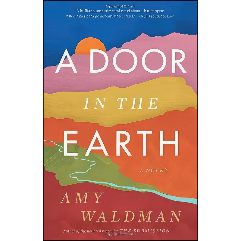 کتاب A Door in the Earth اثر Amy Waldman انتشارات Little, Brown and Company