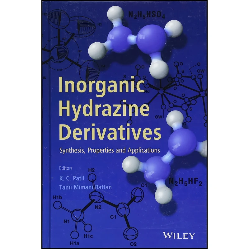 کتاب Inorganic Hydrazine Derivatives اثر K. C. Patil and Tanu Mimani Rattan انتشارات Wiley