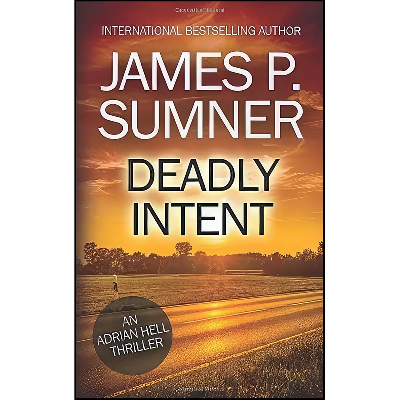 کتاب Deadly Intent  اثر James P. Sumner انتشارات تازه ها