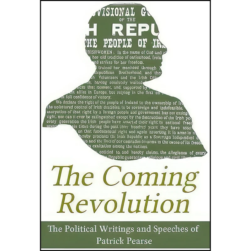 کتاب The Coming Revolution اثر Padraic Pearse انتشارات Mercier Press