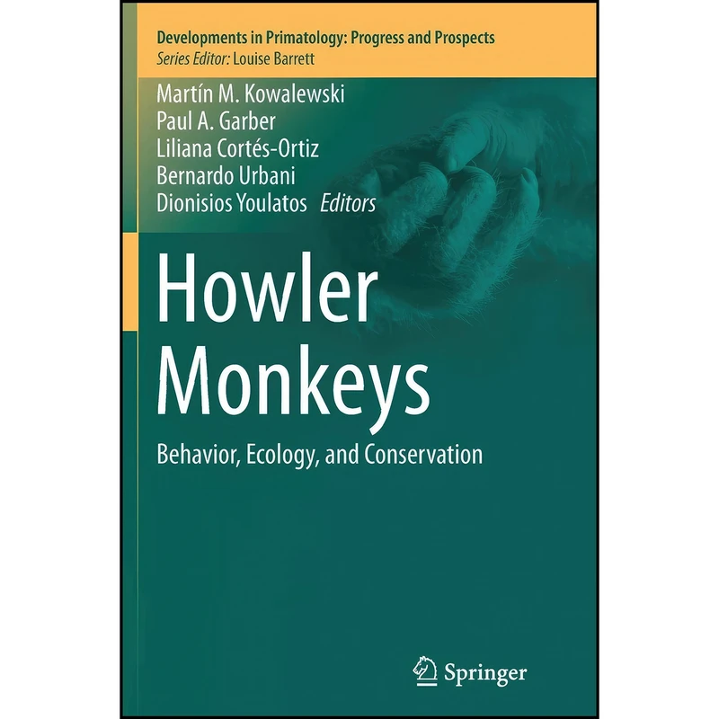 کتاب Howler Monkeys اثر جمعي از نويسندگان انتشارات Springer
