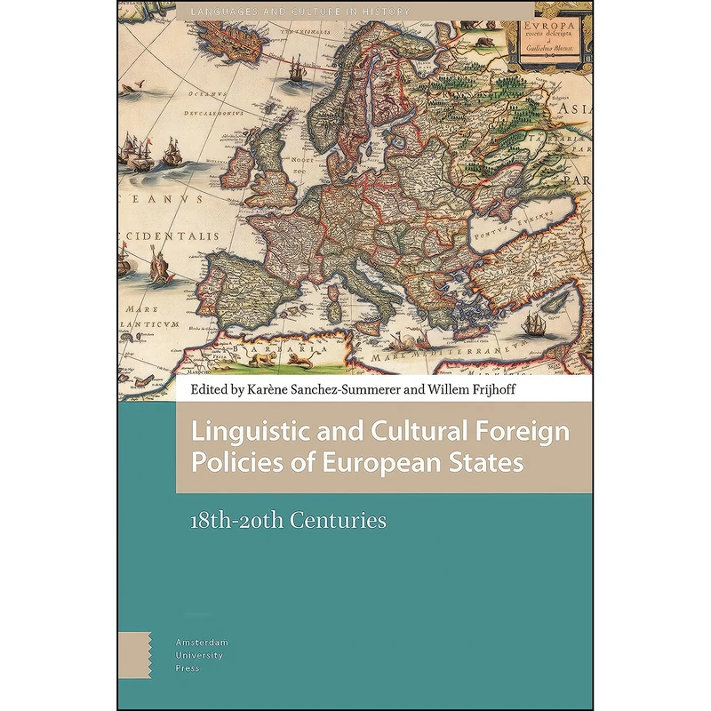 کتاب Linguistic and Cultural Foreign Policies of European States اثر جمعي از نويسندگان انتشارات Amsterdam University Press