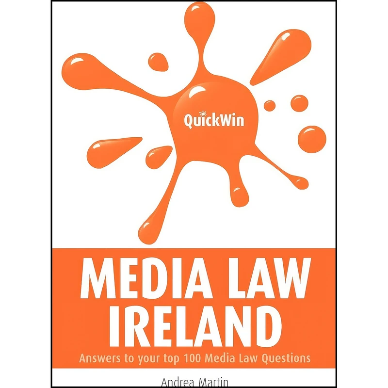 کتاب Quick Win Media Law Ireland اثر Andrea Martin انتشارات Oak Tree Press