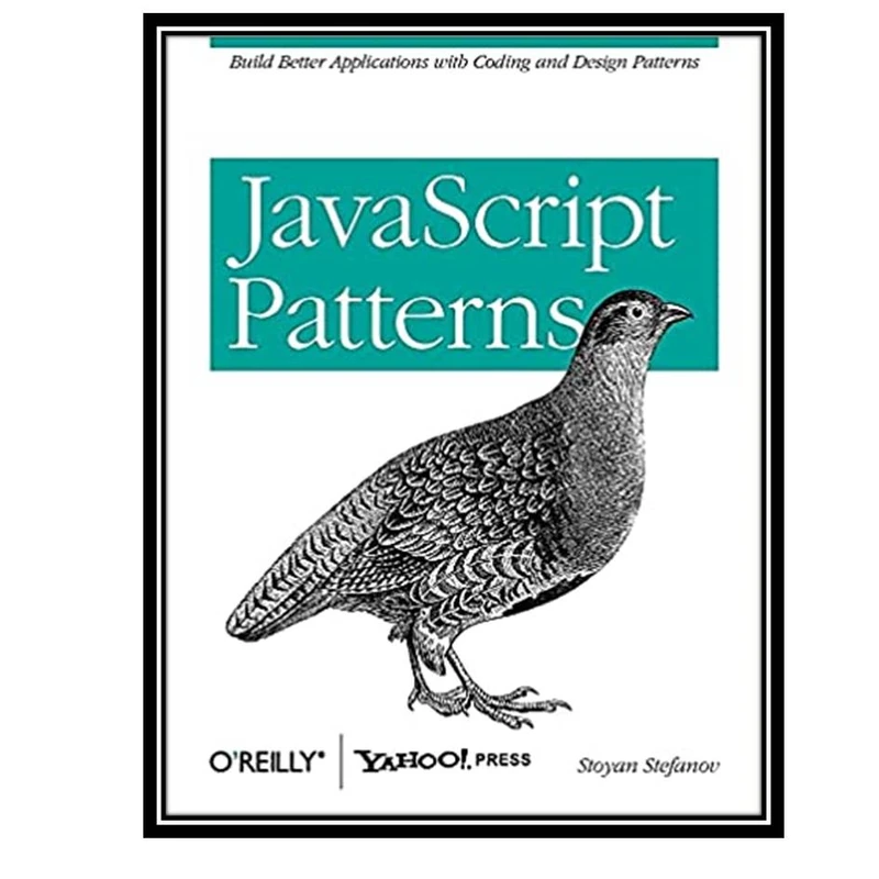 کتاب JavaScript Patterns, 1st Edition اثر Stoyan Stefanov انتشارات مولفین طلایی