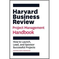 کتاب Harvard Business Review Project Management Handbook اثر Antonio Nieto-Rodriguez انتشارات Harvard Business Review Press